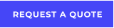 REQUEST A QUOTE