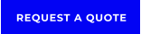 REQUEST A QUOTE